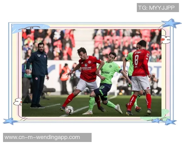 德甲焦点战弗赖堡对决美因茨赛前全面分析及比分预测